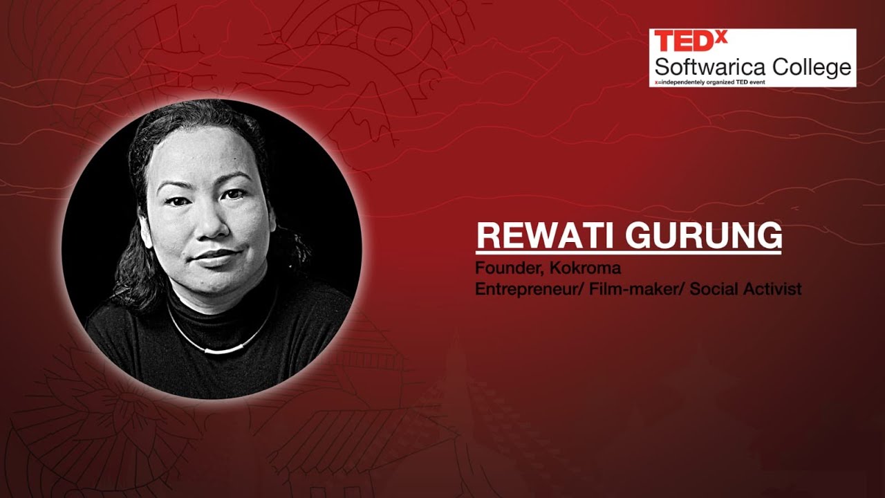 TED-X - Rewati Gurung talk